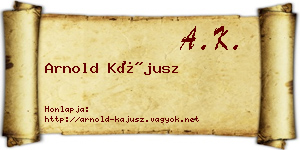 Arnold Kájusz névjegykártya
